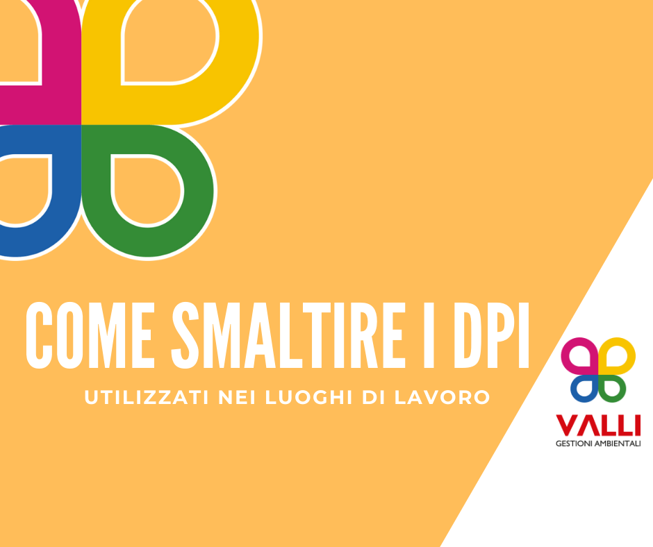 Come smaltire i DPI utilizzati nei luoghi di lavoro